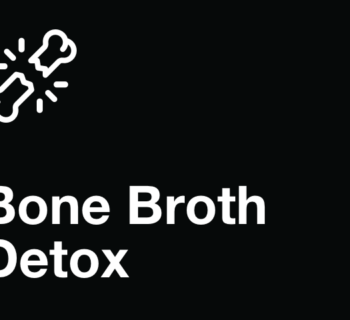 Bone Broth Detox